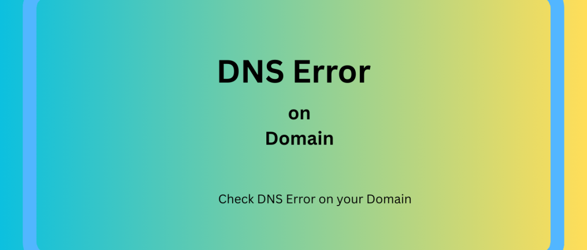 DNS Error Troubleshooting